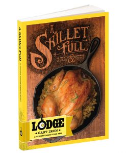 Lodge Cast Iron Cookbook A Skillet Full #CBSF